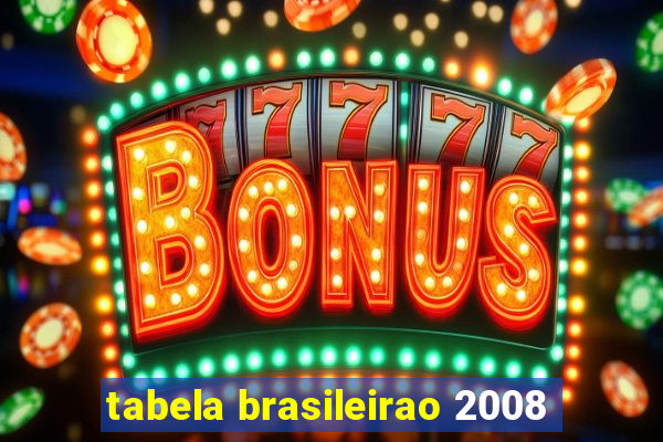 tabela brasileirao 2008